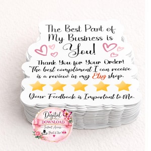 The Best Part of My Business.. Sticker Template | Etsy Review Reminder Sticker | Small Business Sticker | Printable