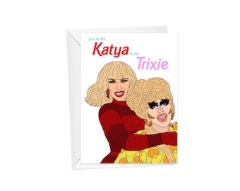 rpdr, katya to my trixie, greeting card