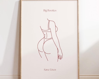 Impresión "Big Booties Save Lives", impresión física, arte de pared con positividad corporal, decoración minimalista de figura femenina, póster feminista, impresión de arte lineal femenino