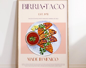 Birria Taco Print, PHYSICAL PRINT, Mid Century Modern, Exhibition Poster, Modern Kitchen Decor, Mexico Poster, Mexican Food Wall Art