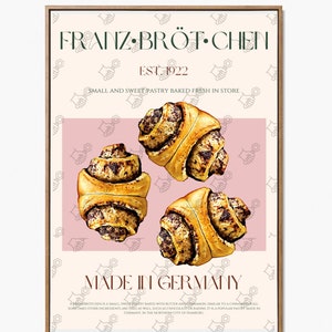 May include: A vintage-style poster advertising Franz Br&ouml;tchen, a small and sweet pastry baked fresh in store. The poster features a pink background with three illustrated Franz Br&ouml;tchen pastries and the text "Franz Br&ouml;tchen Est. 1922 Made in Germany".