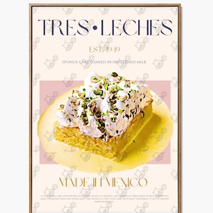 Puede incluir: Un p&oacute;ster con fondo amarillo y un patr&oacute;n de panal. El p&oacute;ster presenta un gr&aacute;fico de una rebanada de pastel Tres Leches con un glaseado blanco y pistachos verdes. El texto en el p&oacute;ster dice "Tres Leches", "Est 1949", "Pastel esponjoso empapado en leche endulzada" y "Hecho en M&eacute;xico".