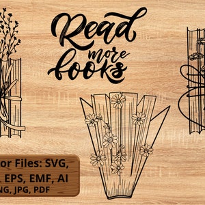 Book Svg, Book Lover Svg, Floral Svg, Reading Svg, Png, Jpg, Dxf, Eps, Emf, Ai for Cricut, Silhouette Studio