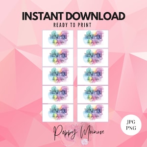 May include: Ten printable thank you tags with a watercolor background in shades of pink, purple, blue, and yellow. The text on each tag reads "Thank You for your order".