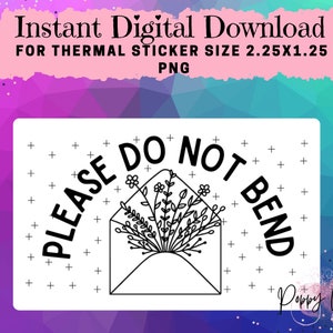 Please Do Not Bend Thermal PNG Download | Packaging Stickers Small Business | Stickers for Rollo/Munbyn Printer