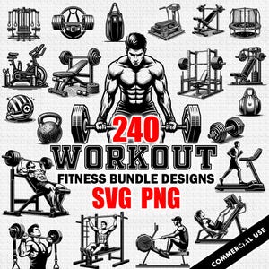 May include: A black and white illustration of a man lifting weights. The image is surrounded by various fitness equipment, including treadmills, exercise bikes, and weight machines. The text "240 WORKOUT FITNESS BUNDLE DESIGNS SVG PNG" is displayed in red and white.