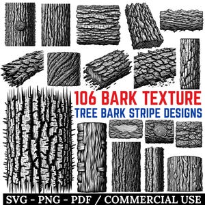 May include: A collection of 106 black and white tree bark textures and stripe designs. The image includes various illustrations of bark patterns, with the text "106 BARK TEXTURE TREE BARK STRIPE DESIGNS" in red and blue. The image also includes the text "SVG - PNG - PDF / COMMERCIAL USE".