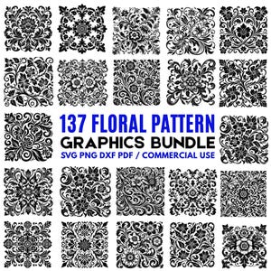 May include: A collection of 137 black and white floral pattern graphics. The designs include various square and rectangular floral arrangements with intricate details. Text reads "137 Floral Pattern Graphics Bundle" with file type information.