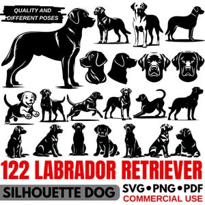 May include: A collection of black and white Labrador Retriever silhouettes in various poses, including standing, sitting, and running. The image features the text QUALITY AND DIFFERENT POSES and 122 LABRADOR RETRIEVER SILHOUETTE DOG SVG PNG PDF COMMERCIAL USE.