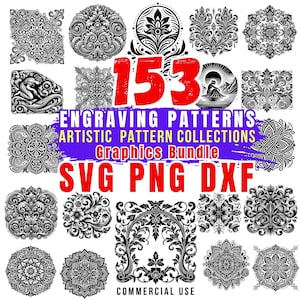 May include: A collection of 153 black and white engraving patterns. The patterns are intricate and detailed, and they would be perfect for use in a variety of projects, such as scrapbooking, card making, and home decor. The text "ENGRAVING PATTERNS ARTISTIC PATTERN COLLECTIONS Graphics Bundle SVG PNG DXF COMMERCIAL USE" is displayed on the image.
