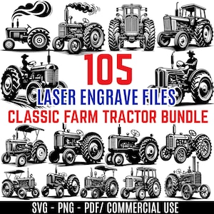 Könnte beinhalten: Eine Sammlung von Schwarz-Weiß-Illustrationen klassischer Traktoren. Das Bild zeigt verschiedene Traktordesigns, mit dem Text "105 LASER ENGRAVE FILES CLASSIC FARM TRACTOR BUNDLE" und "SVG - PNG - PDF/ COMMERCIAL USE".