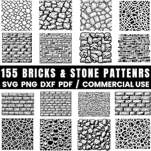 May include: A collection of 155 brick and stone patterns in black and white. The image includes various designs, such as brick walls, cobblestone, and abstract stone textures. Text on the image reads "155 BRICKS & STONE PATTERNS SVG PNG DXF PDF / COMMERCIAL USE."