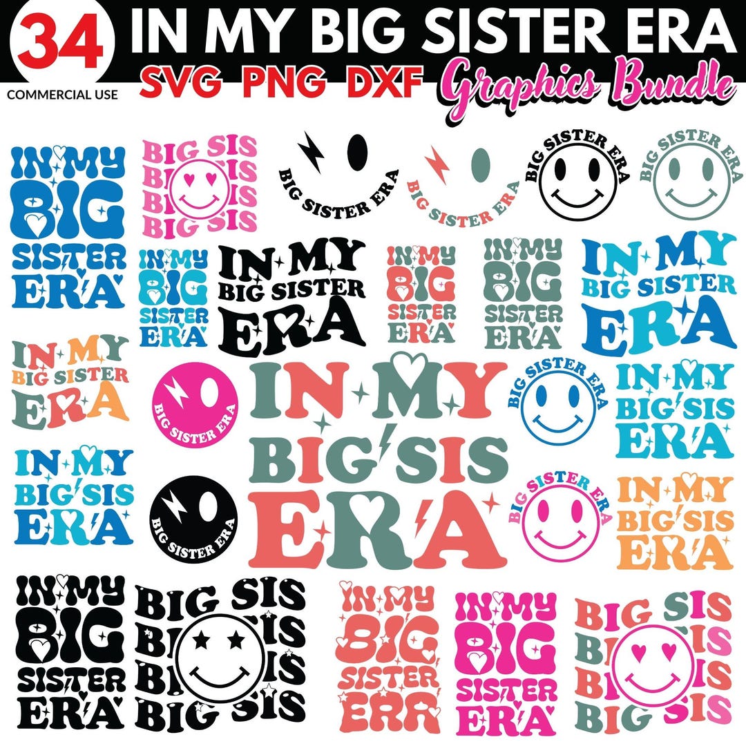 In My Big Sister Era SVG, PNG, and DXF Bundle - Big Sister Svg, Big ...