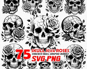 75 Cracked Skull with Rose Bundle SVG -PNG Dark Aesthetic Skull Design, Gothic Floral Skull Cut File, Skull Clipart for Cricut & Silhouette