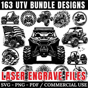 May include: Black and white illustrations of UTVs in various designs. The image includes the text "163 UTV BUNDLE DESIGNS" and "LASER ENGRAVE FILES" with file type information. The designs are suitable for commercial use.