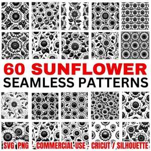 May include: A collection of 60 black and white sunflower seamless patterns. The image displays various floral designs, including detailed sunflower illustrations and repeating patterns. Text includes "60 SUNFLOWER SEAMLESS PATTERNS" and "SVG PNG COMMERCIAL USE CRICUT / SILHOUETTE".