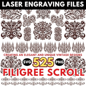 May include: A collection of laser engraving files featuring filigree scroll designs. The image includes various ornamental patterns, the text "SVG 525 PNG", and the phrase "Creating an elegant and unique vintage designs."