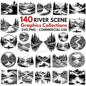 May include: A collection of 140 black and white river scene graphics. The graphics feature various scenes of rivers, mountains, trees, and wildlife. The text "140 River Scene Graphics Collections SVG PNG - Commercial Use" is displayed at the top of the image.