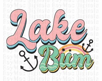 Sublimation Transfer Ready to Press, Lake Summer Fun, Campfires, Boating, Lake Life, Travel Trip, Swim, Sun Vacation, Sunglasses, Quotes Bum