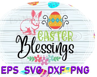 Easter Blessings SVG, Easter Bunny SVG, Easter Svg, Cutting Files for Silhouette and Cricut, Easter SVG, Cutting Files