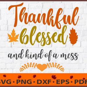Thankful Blessed Svg, Fall Svg, Sign Svg, Thanksgiving svg, Cricut Cut File, Silhouette Cut File
