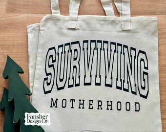 Surviving Motherhood Tote Bag, for Gifting - Groceries - Baby Shower - Christmas Gift - for Mom