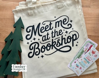 Book Tote Bag, Meet Me At the Bookshop