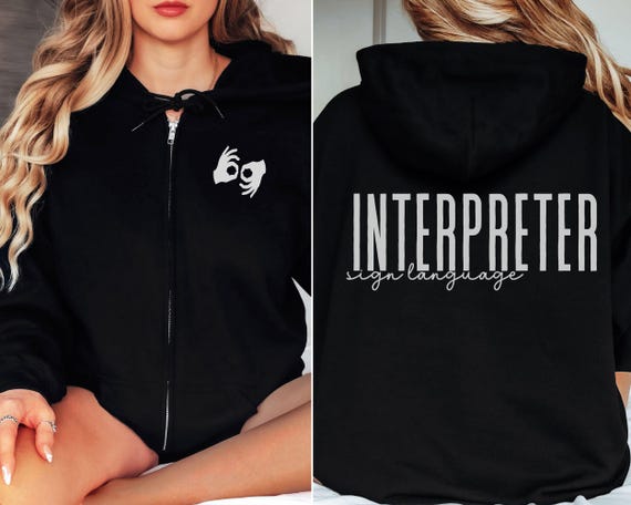 Sign Language Interpreter Full Zip Hoodie - ASL Interpreter Pocket Design - Interpreter on the Job - ASL Sweatshirt, Sign Language Apparel,
