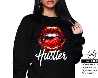 T-shirt PNG File - Hustler PNG File for merch, sublimation, POD, Girly Png Design