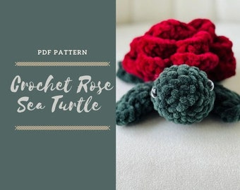 May include: Crochet pattern for a rose sea turtle. The pattern is available as a PDF download. The image shows a crocheted sea turtle with a red rose shell and green body.