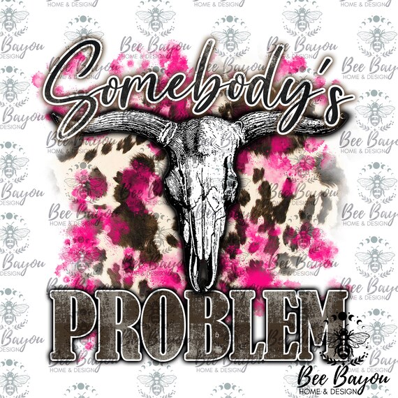 Bull Skull Brown Cow Hide Pink Splatter Somebody’s Prob - Etsy