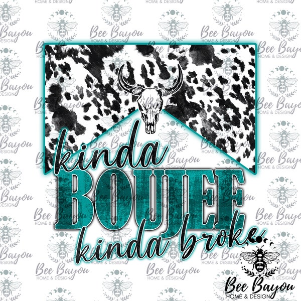 Kinda Boujee Kinda Broke Cowhide Teal Bull Skull Sublimation Design Digital Download PNG Only