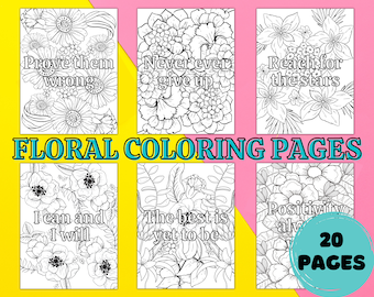 Adult Coloring Pages, Inspirational Coloring Pages, Stress Relief Coloring Pages, Floral Coloring Pages, Motivational Coloring Pages