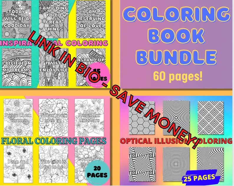 May include: A digital download of coloring book pages. The bundle includes 60 pages of inspirational, floral, and optical illusion designs. The text "LINK IN BIO - SAVE MONEY!" is superimposed on the image.