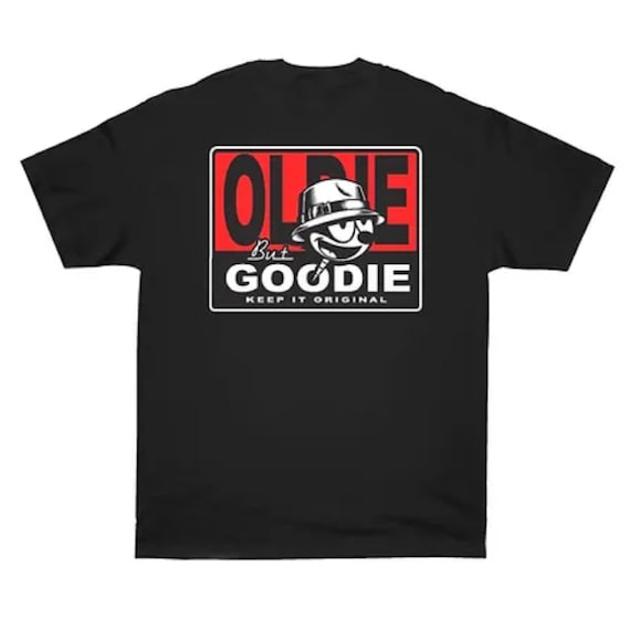 An Oldie But A Goodie T-Shirt An Oldie But A Goodie T-Shirt