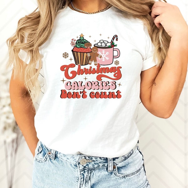 Christmas Calories Don't Count Shirt,Christmas Shirt,X-Mas Foodie,Matching Shirt,Foodie X-Mas Gift,Holiday Cooking Shirt,X-Mas Party