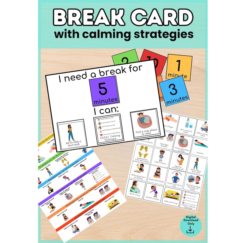 May include: A set of educational break cards with calming strategies featuring text that reads BREAK CARD with calming strategies, I need a break for 5 minutes, I can, and various activity prompts like Ask to take a short walk.