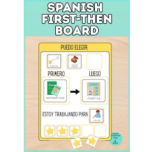 May include: A Spanish First-Then board with a light wood background. The board features sections labeled PUEDO ELEGIR, PRIMERO, LUEGO, and ESTOY TRABAJANDO PARA. It includes icons for bubbles, treasure chest, math, phonics, and drawing with star tokens.