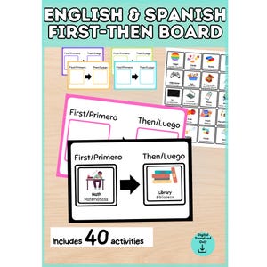May include: An English and Spanish First-Then board set featuring multiple colorful templates and a grid of 40 activity cards. The boards include blank spaces for visual schedules with text labels. The text includes "English & Spanish First-Then Board" and "Includes 40 activities".