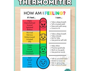 May include: A Feelings Thermometer chart with the title HOW AM I FEELING? featuring a central thermometer graphic divided into red, yellow, green, and blue color zones. Each zone lists corresponding emotions and coping strategies for self-regulation.
