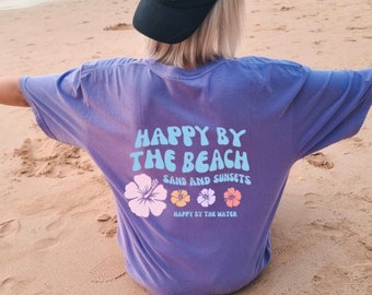 Happy by the Beach T-shirts, Comfort Colors Shirt, Beach Shirts, Trendy Beach Shirt, Surfer Shirts, Beach Aesthetic, Oversized Beach