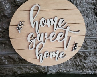 9" diameter Raised Letter Home Sweet Home