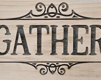 Engraved 'Gather' Wooden Sign