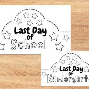 Last Day of School Crowns Star of the Day It&#39;s My Birthday Hat and Kindergarten Statements in Color and Colorable Cut Outs