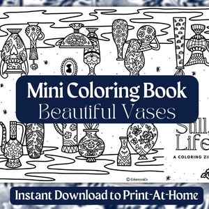 Op de afbeelding: Zwart-witte lijnkunst kleurplaat met verschillende vazen met ingewikkelde ontwerpen. De titel "Mini Coloring Book Beautiful Vases" en "Still, Life A Coloring Zine" zijn in de afbeelding opgenomen.