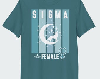SIGMA weibliche Bio-Baumwolle T-Shirt | Unabhängiges weibliches Energie-T-Shirt | Frauen-Power-Grafik-T-Shirt | Einsamer Wolf