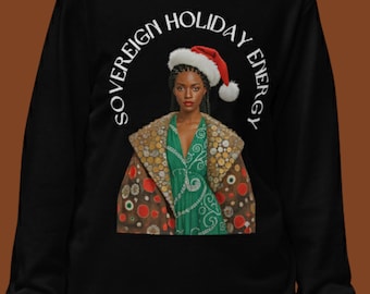 Bio-Baumwolle Urlaub Sweatshirt Schwarze Frau Sovereign Energy Shirt Afrocentric Weihnachten Sweatshirt Festliche Mode Festes Sweatshirt