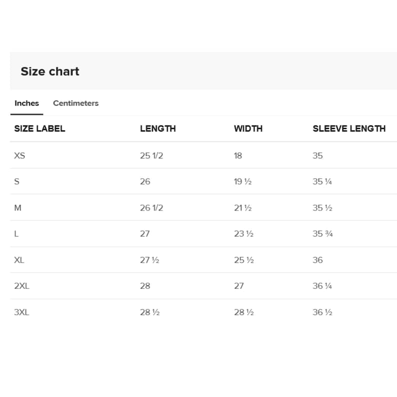 May include: A white size chart with black text. The chart lists measurements in inches for clothing sizes XS to 3XL. Measurements include length, width, and sleeve length. The chart also includes a centimeters option.