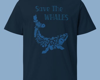 Organic Cotton Save The Whales Shirt Nautical Tshirt Environmentalist Shirt Eco Friendly Whale Shirt Conservation Tshirt Whale Watcher Shirt