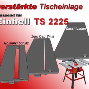 Inserto de mesa reforzado adecuado para sierra de mesa Einhell TS 2225, más estable que el original.